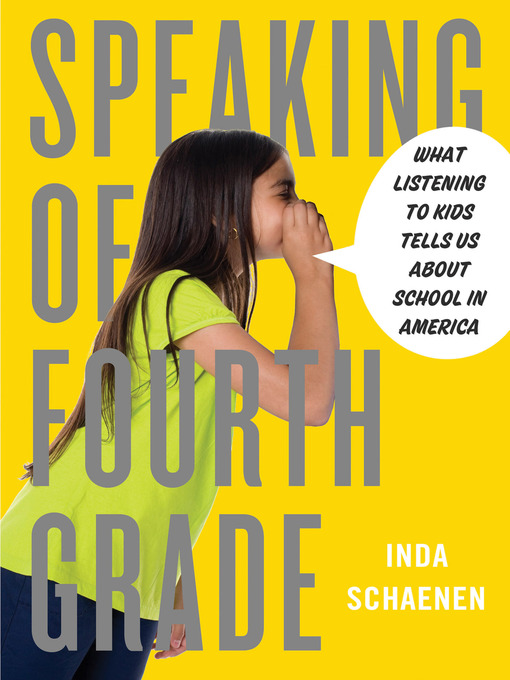 Title details for Speaking of Fourth Grade by Inda - Available